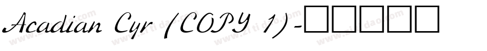 Acadian Cyr (COPY 1)字体转换